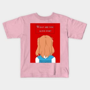 what are you alive for? Kids T-Shirt